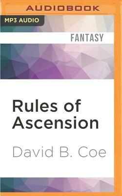 Rules of Ascension by David B. Coe