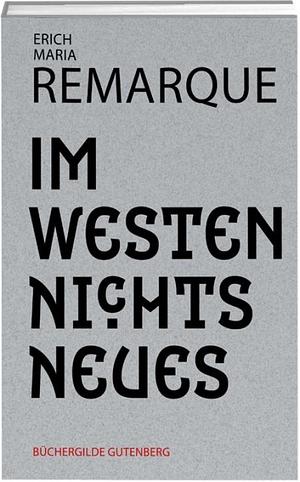 Im Westen nichts Neues by Erich Maria Remarque