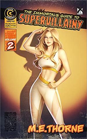 The Immortal's Guide to Supervillainy Vol. 2: A Men's Fantasy Adventure Novel by M.E. Thorne, M.E. Thorne