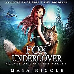 Fox Undercover by Maya Nicole