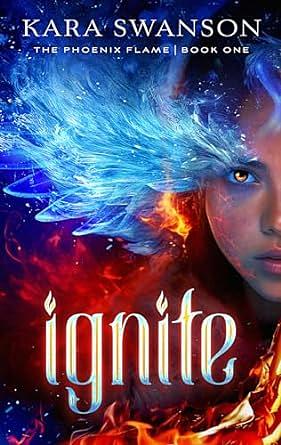 Ignite: Volume 1 by Kara Swanson