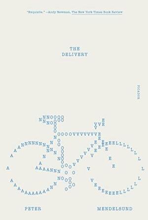 The Delivery: A Novel by Peter Mendelsund