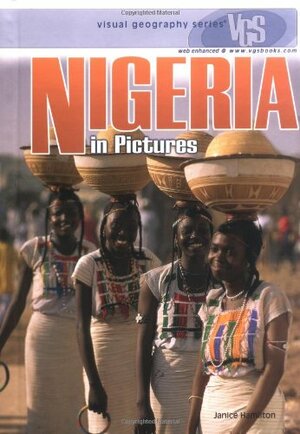 Nigeria in Pictures by Janice Hamilton