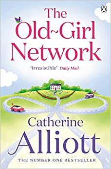 Old-Girl Network. Catherine Alliott by Catherine Alliott
