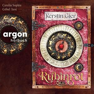 Rubinrot - Liebe geht durch alle Zeiten by Kerstin Gier
