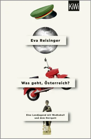 Was geht, Österreich? by Eva Reisinger