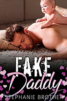 Fake Daddy by Stephanie Brother