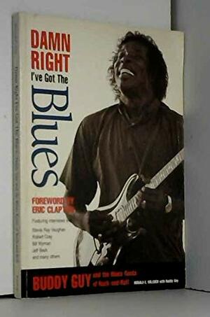 Damn Right I've Got the Blues by Buddy Guy, Donald E. Wilcock