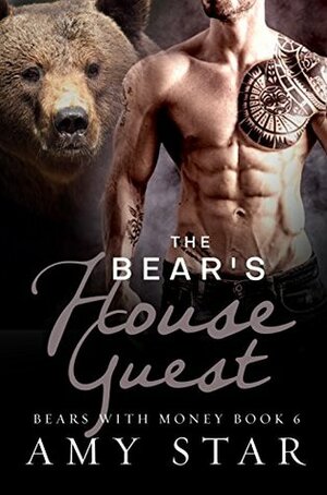 The Bear's House Guest by Amy Star