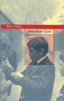 Pár trotlů by Jonathan Coe