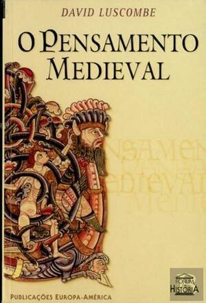 O Pensamento Medieval by David E. Luscombe