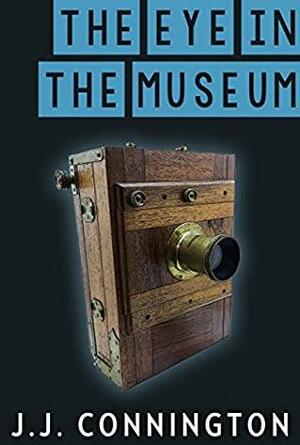 The Eye In The Museum by J.J. Connington