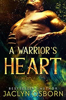 A Warrior's Heart by Jaclyn Osborn