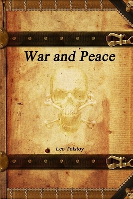 War and Peace by Leo Tolstoy