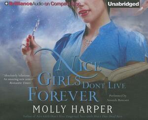 Nice Girls Don't Live Forever by Molly Harper