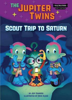 Scout Trip to Saturn (Book 3) by Jeff Dinardo
