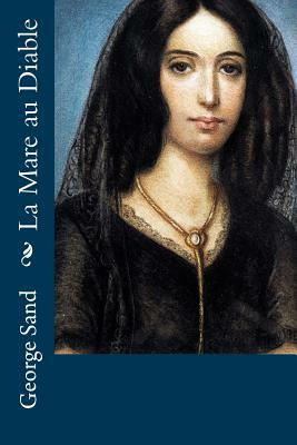 La Mare au Diable by George Sand