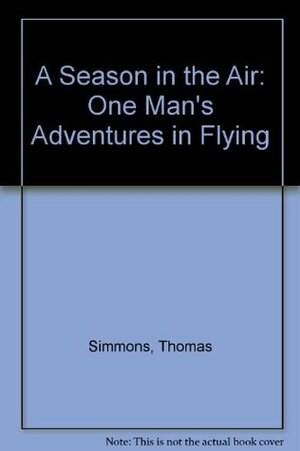 A Season in the Air by Thomas Simmons