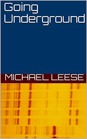 Going Underground by Michael Leese