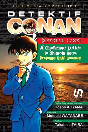 A Challenge Letter to Sinichi Kudo: Prologue Until Goodbye by Gosho Aoyama