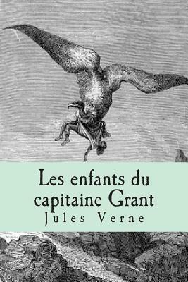 Les enfants du capitaine Grant by Jules Verne