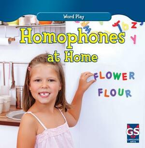 Homophones at Home by Kathleen Connors