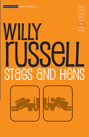 Stags and Hens (The Remix) by Willy Russell