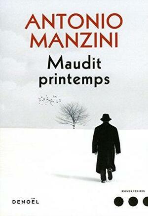 Maudit printemps by Antonio Manzini