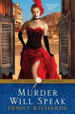 Murder Will Speak by Penny Richards