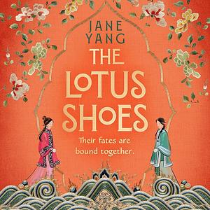 The Lotus Shoes by Jane Yang