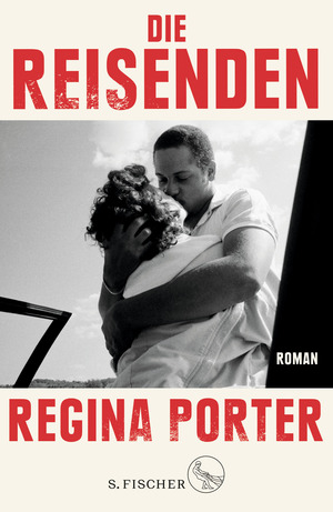 Die Reisenden by Regina Porter