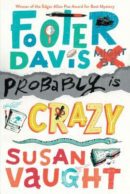 Footer Davis Probably Is Crazy by Susan Vaught