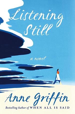 Listening Still by Anne Griffin