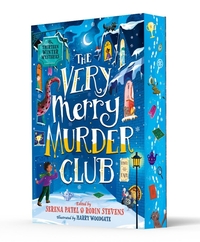 The Very Merry Murder Club  by Robin Stevens, Serena Patel