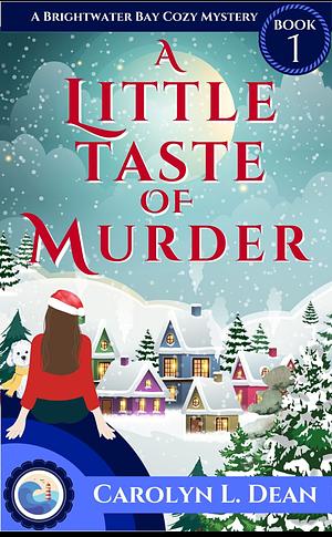 A Little Taste of Murder by Carolyn L. Dean