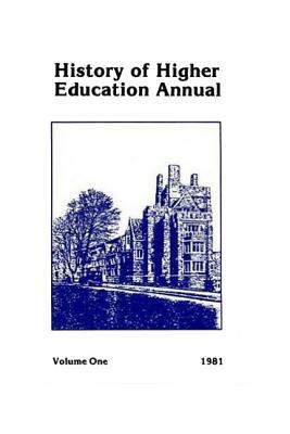 History of Higher Education Annual: 1981 by 