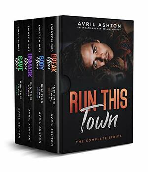 Run This Town: The Complete Series by Avril Ashton