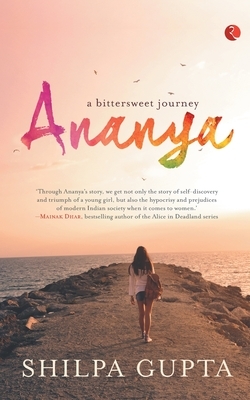 Ananya by Shilpa Gupta