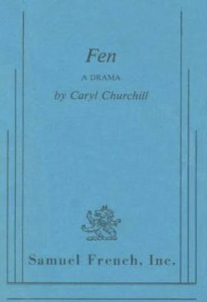 Fen by Caryl Churchill