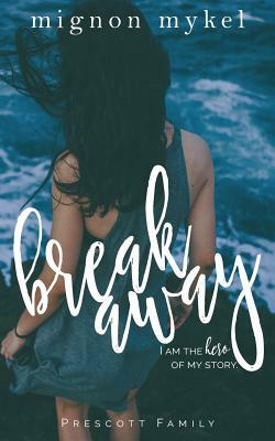 Breakaway: A Playmaker Duet Prequel by Mignon Mykel