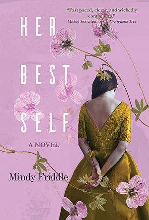 Her Best Self by Mindy Friddle, Mindy Friddle