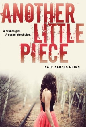 Another Little Piece by Kate Karyus Quinn