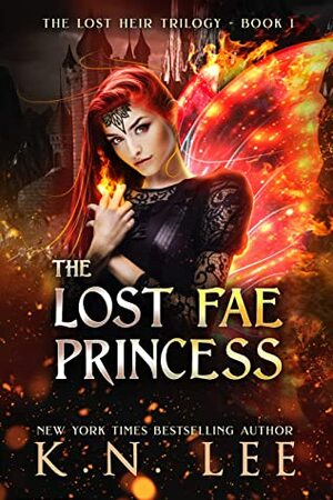 The Lost Fae Princess: An Epic Fantasy Adventure (The Lost Heir Trilogy Book 1) by K.N. Lee