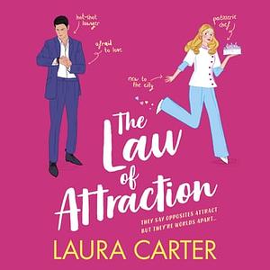 The Law Of Attraction by Laura Carter