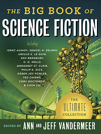 The Big Book of Science Fiction by Jeff VanderMeer, Ann VanderMeer