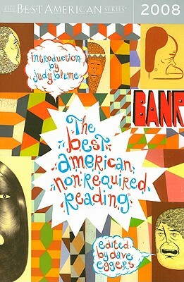 The Best American Nonrequired Reading 2008 by Dave Eggers