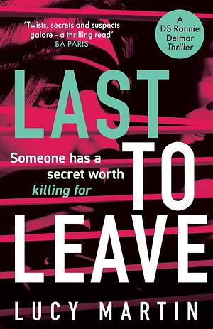Last to Leave by Lucy Martin, Lucy Martin
