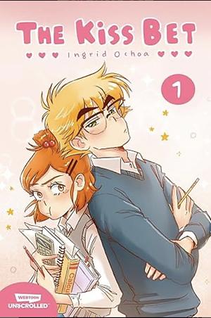 The Kiss Bet Volume One: A Webtoon Unscrolled Graphic Novel by Ingrid Ochoa