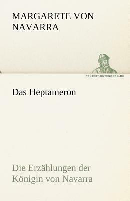 Das Heptameron by Margarete Von Navarra