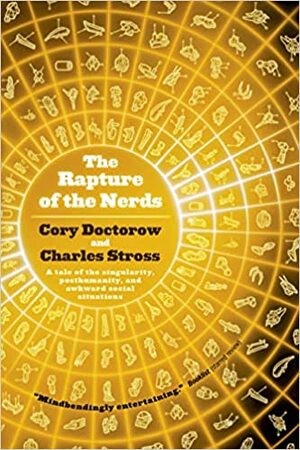The Rapture of the Nerds by Cory Doctorow, Charles Stross